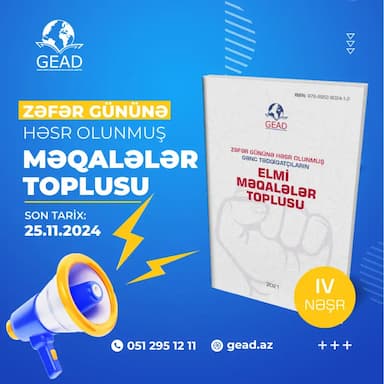 “Gənclərin Elmi Araşdırmalarına Dəstək” İctimai Birliyi Zəfər Gününə həsr olunmuş “Gənc Tədqiqatçıların Elmi Məqalələr Toplusu” jurnalına məqalə qəbulu elan edir.