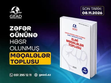 “Gənclərin Elmi Araşdırmalarına Dəstək” İctimai Birliyi Zəfər Gününə həsr olunmuş “Gənc Tədqiqatçıların Elmi Məqalələr Toplusu” jurnalına məqalə qəbulu elan edir.